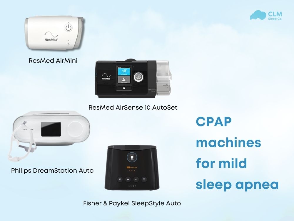 The best CPAP machine for mild sleep apnea​