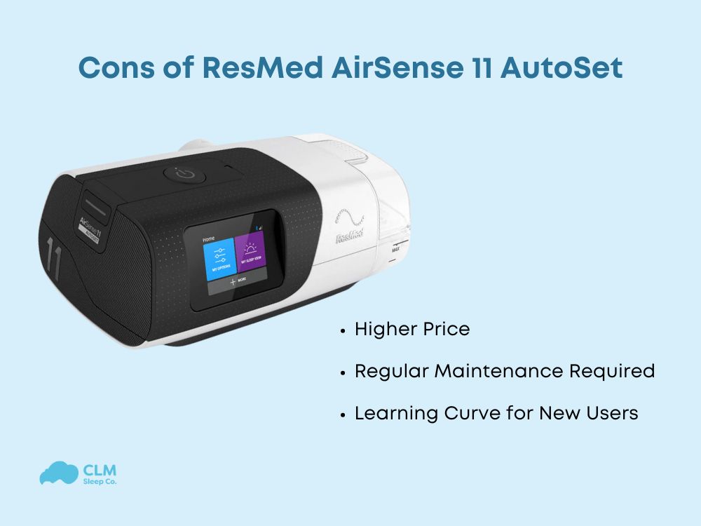 ResMed AirSense 11 AutoSet reviews​: Cons